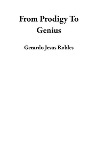 From Prodigy To Genius