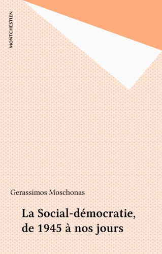 La social-démocratie. de 1945 à nos jours