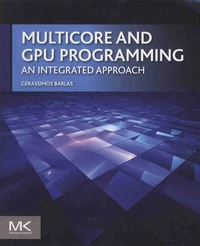Multicore and GPU Programming
