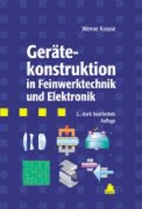 Gerätekonstruktion in Feinwerktechnik und Elektronik.