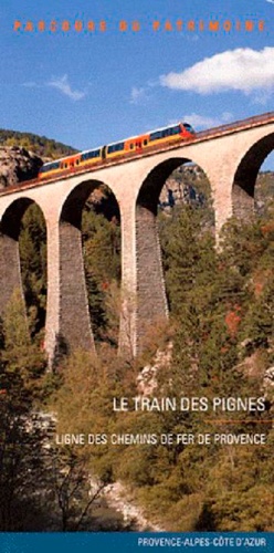 Géraud Buffa - Le Train des Pignes - Ligne des chemins de fer de Provence.
