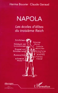 Napola. Les Ecoles D'Elites Du Troisieme Reich