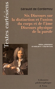 Six discours sur la distinction et lunion du corps et de lâme - Discours physique de la parole.pdf