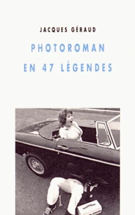 Photoroman en 47 légendes