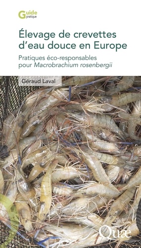 Elevage de crevettes d'eau douce en Europe. Pratiques éco-responsables pour Macrobrachium rosenbergii