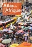 Géraud Magrin et Alain Dubresson - Atlas de l'Afrique - Un continent émergent ?.