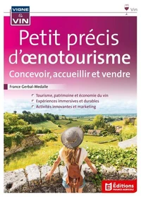 Petit précis d'oenotourisme