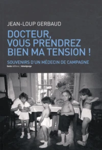 Docteur, vous prendrez bien ma tension !