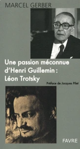 Une passion méconnue d'Henri Guillemin : Léon Trotsky