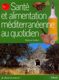 Santé et alimentation méditerranéenne au quotidien
