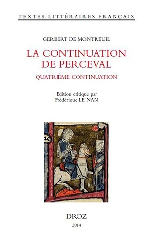 La continuation de Perceval. Quatrième continuation - Edition en ancien français
