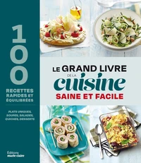Le grand livre de la cuisine saine et facile