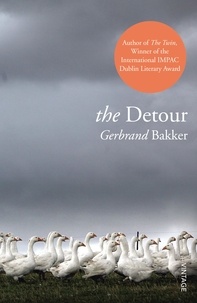 Gerbrand Bakker et David Colmer - The Detour.