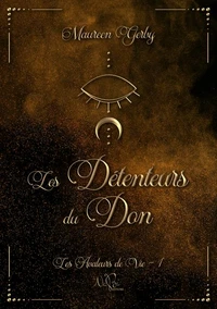 Les Détenteurs du Don