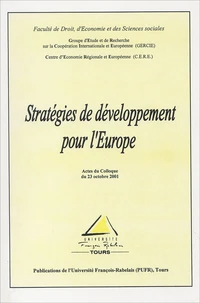 Strategies De Developpement Pour L'Europe. Actes Du Colloque Du 23 Octobre 2001