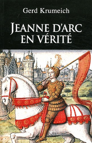 Jeanne d'Arc en vérité