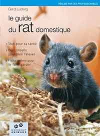 Gerd Ludwig - Mon rat - Le guide du rat domestique.
