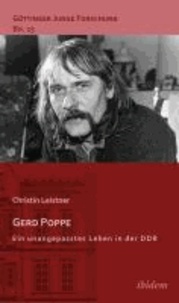 Gerd Poppe - Ein unangepasstes Leben in der DDR.