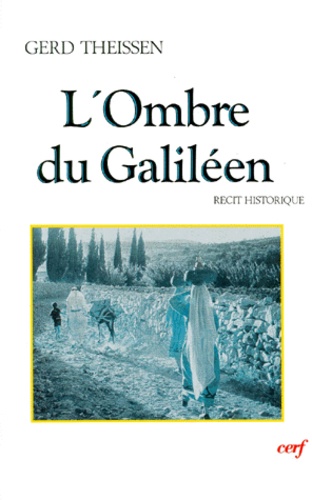 Gerd Theißen - L'Ombre Du Galileen. 8eme Edition.