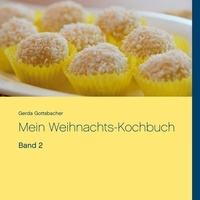 Gerda Gottsbacher - Mein Weihnachts-Kochbuch - Band 2.