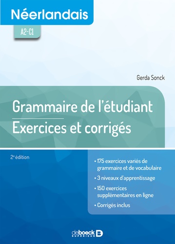 Néerlandais A2-C1. Grammaire de l'étudiant : exercices et corrigés 2e édition