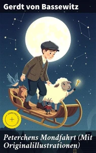 Peterchens Mondfahrt (Mit Originalillustrationen)