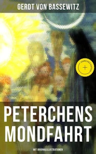 Peterchens Mondfahrt (Mit Originalillustrationen)