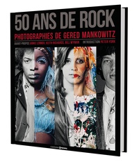 Gered Mankowitz - 50 ans de rock - Photographies de Gered Mankowitz.