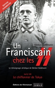 Géréon Goldmann - Un Franciscain chez les SS.