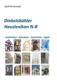 Gerfrid Arnold - Dinkelsbühler Hauslexikon N-R.