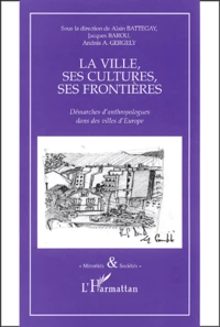 La ville, ses cultures, ses frontières