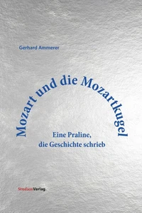 Mozart und die Mozartkugel