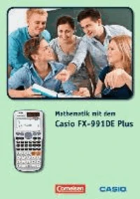 Mathematik mit dem Casio FX-991DE Plus