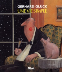 Gerhard Glück - Une Vie Simple.