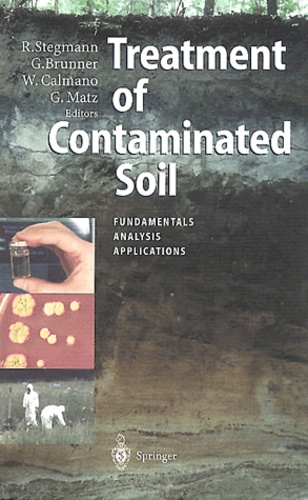 Gerhard Matz et  Collectif - Treatment of contaminated soil. - Fundamentals, analysis, applications.