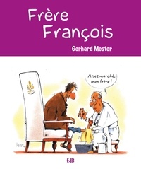 Gerhard Mester - Frère François.