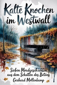 Kalte Knochen im Westwall
