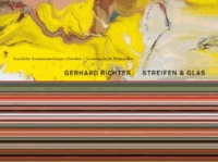 Gerhard Richter. Streifen & Glas.