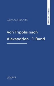 Von Tripolis nach Alexandrien - 1. Band