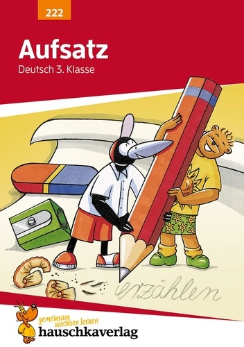 Gerhard Widmann - Deutsch 222 : Aufsatz Deutsch 3. Klasse.