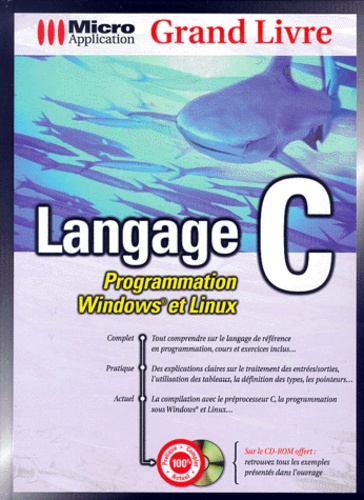 Gerhard Willms - Langage C. Programmation Windows Et Linux, Avec Cd-Rom.