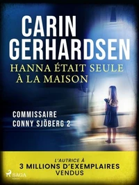Hanna était seule à la maison