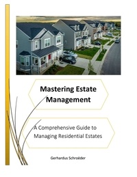 Gerhardus Schroeder - Mastering Estate Management.
