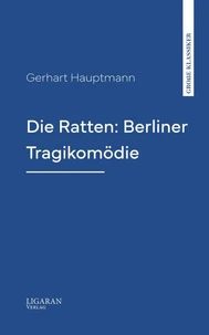 Die Ratten: Berliner Tragikomödie