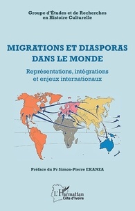  GERHC - Migrations et diasporas dans le monde - Représentations, intégrations et enjeux internationaux.