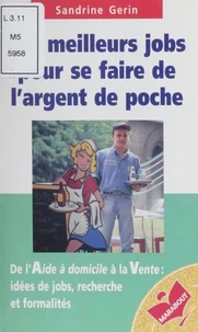Les meilleurs jobs pour se faire de l'argent de poche
