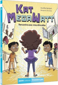 Rencontre avec miss étincelles
