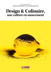 Germain Bourré et Julie Rothhahn - Design & Culinaire - Une culture en mouvement.