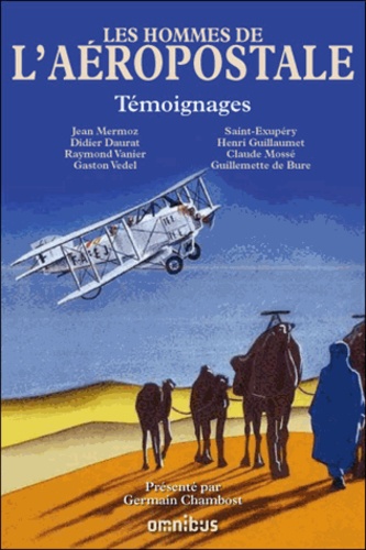 Germain Chambost - Les hommes de l'aéropostale.