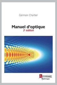 Germain Chartier - Manuel d'optique.